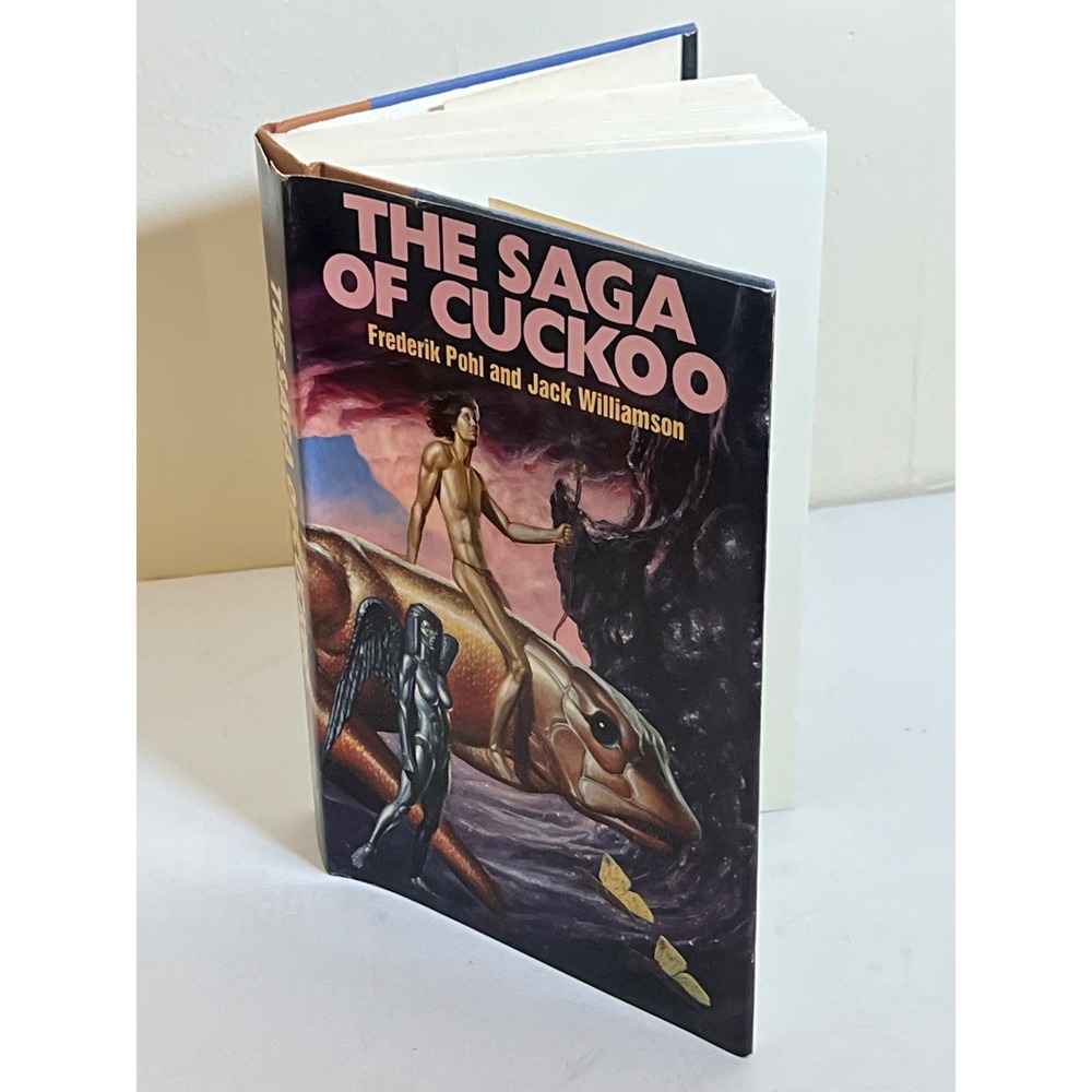 The‎ Saga of Cuckoo Frederik Pohl Jack Williamson Hardcover Book Del Rey